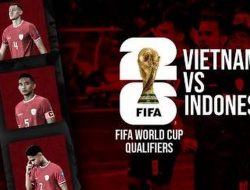 Indonesia Unggul 3-0 Lanjutan Leg 2 Indonesia VS Vietnam dalam Laga Kualifikasi Piala Dunia Group F Zona Asia